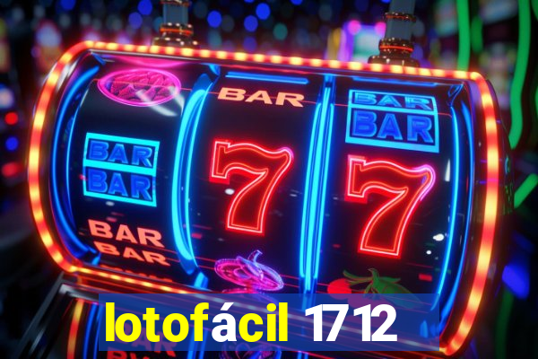 lotofácil 1712