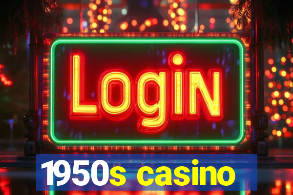 1950s casino