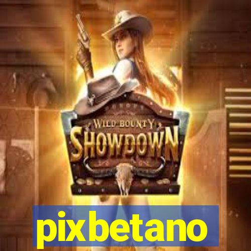 pixbetano