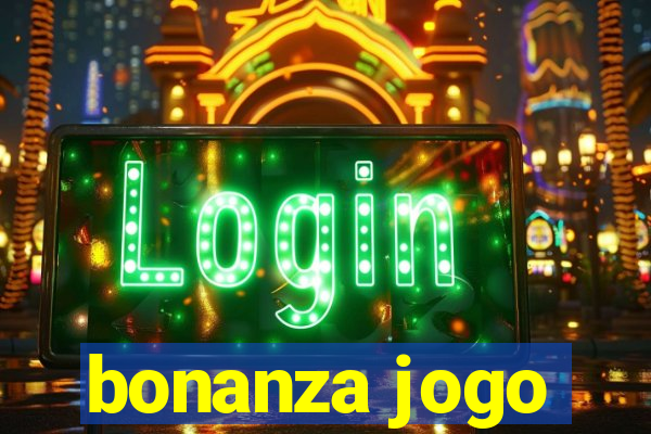 bonanza jogo