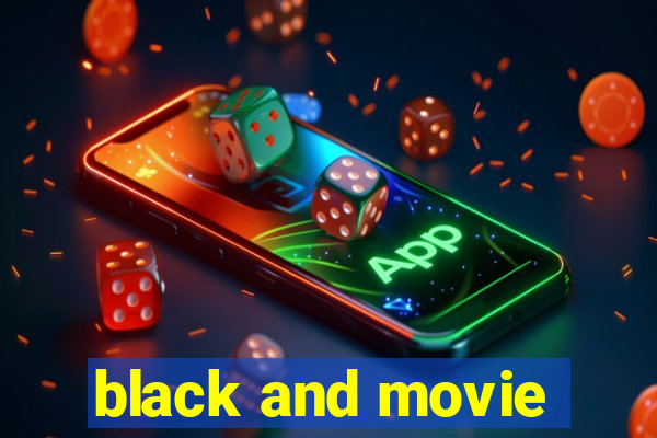 black and movie