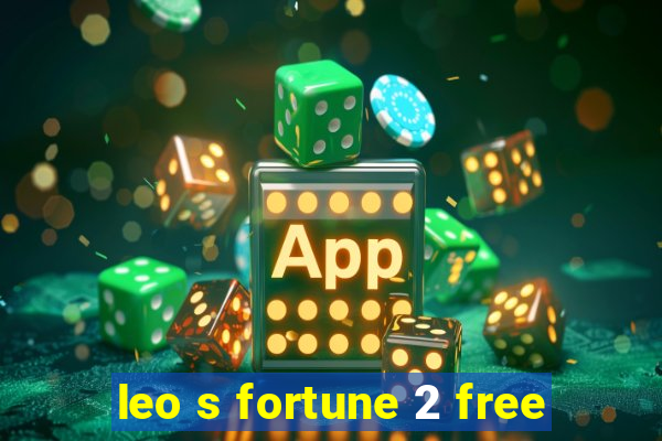 leo s fortune 2 free