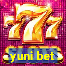 yuni bet