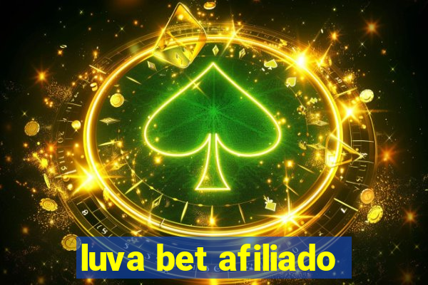 luva bet afiliado