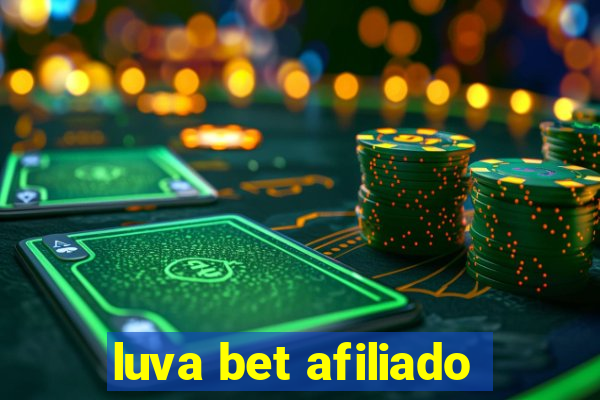 luva bet afiliado