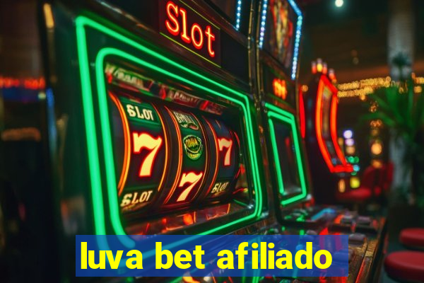 luva bet afiliado