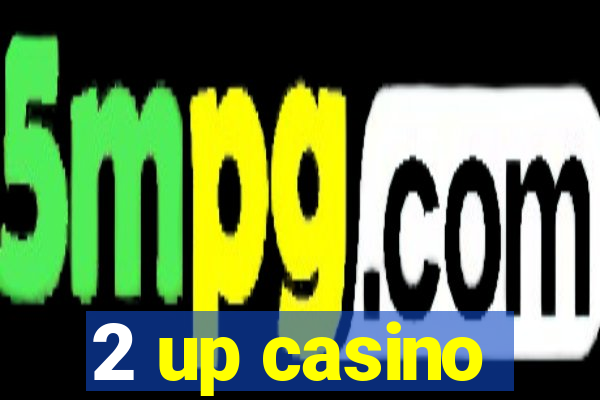 2 up casino