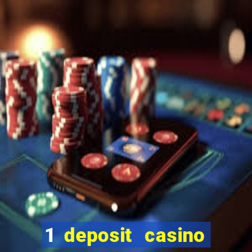 1 deposit casino for new player