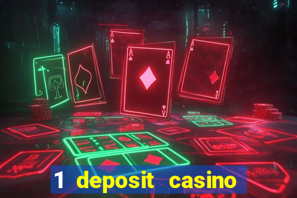 1 deposit casino for new player