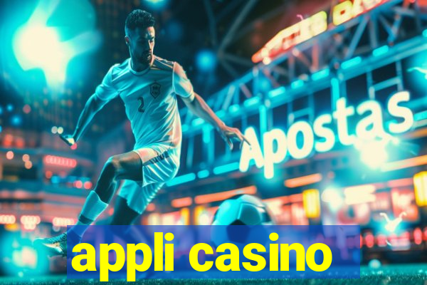 appli casino