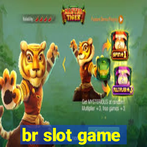 br slot game