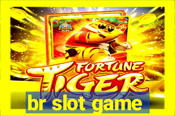 br slot game