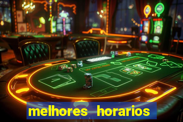 melhores horarios para ganhar no fortune tiger