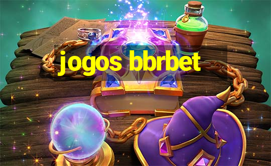 jogos bbrbet