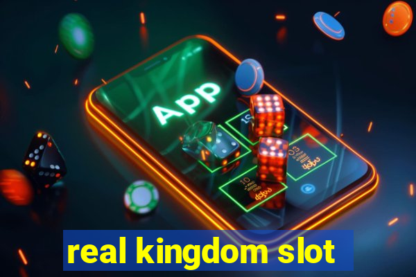 real kingdom slot