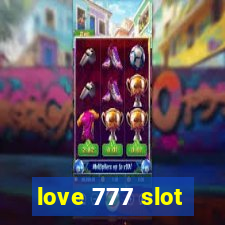 love 777 slot