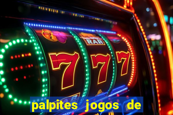 palpites jogos de quarta feira