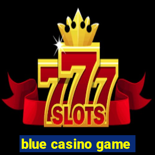 blue casino game