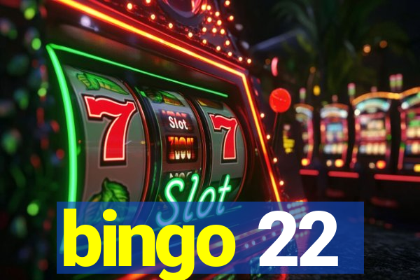 bingo 22