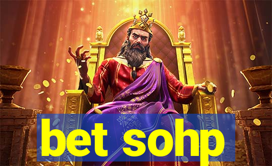 bet sohp