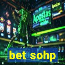 bet sohp