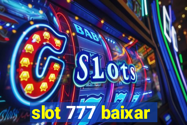 slot 777 baixar