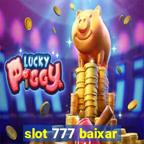 slot 777 baixar