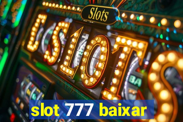 slot 777 baixar