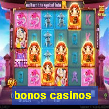 bonos casinos