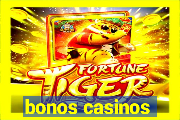 bonos casinos