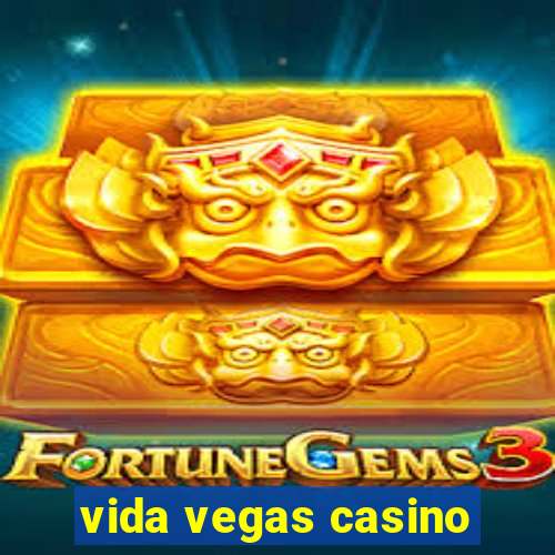 vida vegas casino