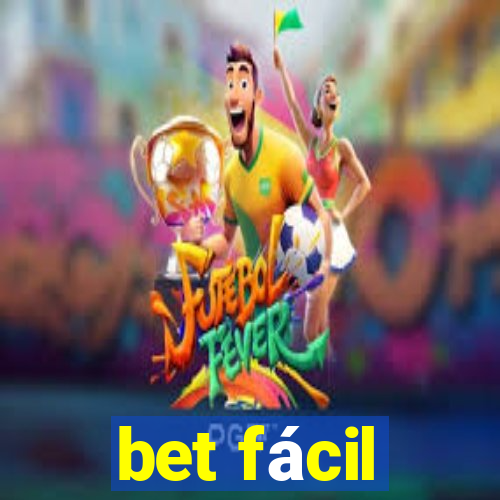 bet fácil