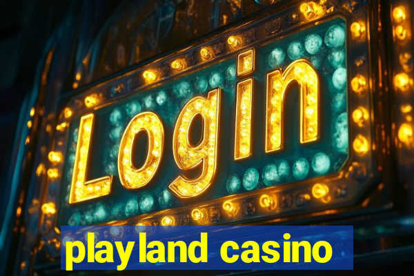 playland casino