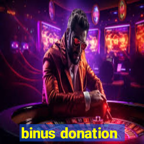 binus donation