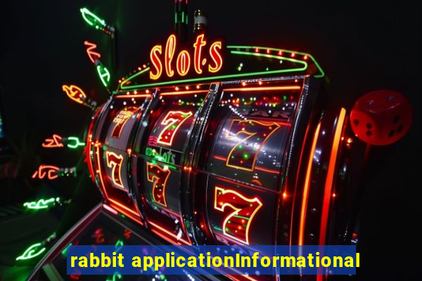 rabbit applicationInformational