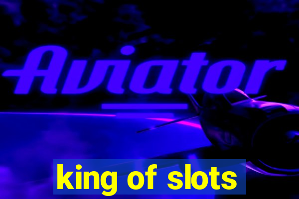 king of slots