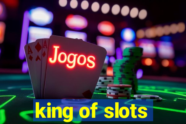 king of slots