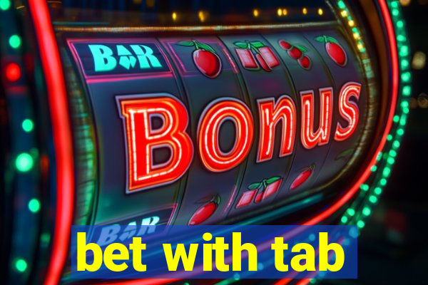 bet with tab