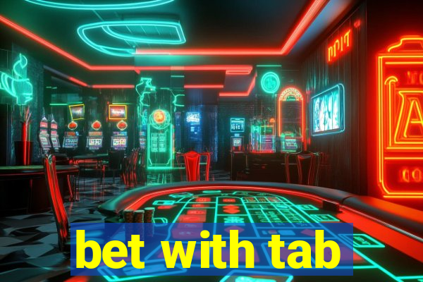 bet with tab