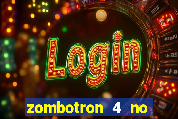 zombotron 4 no click jogos