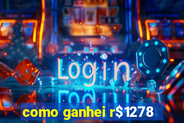 como ganhei r$1278