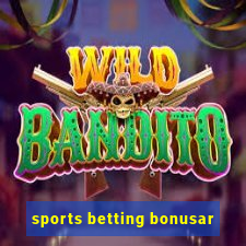 sports betting bonusar