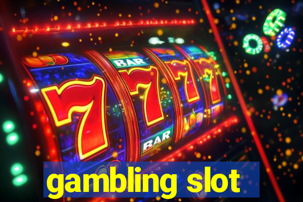 gambling slot