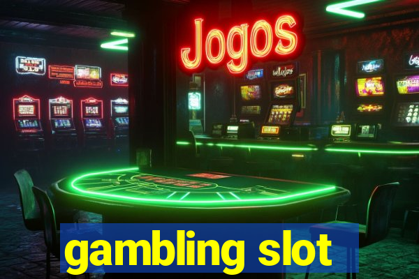 gambling slot