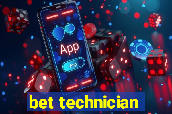 bet technician