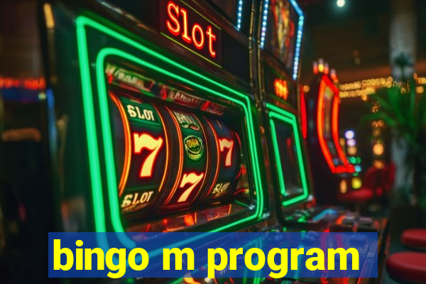 bingo m program