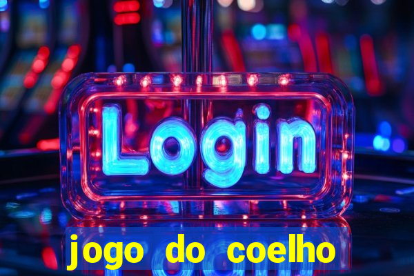 jogo do coelho como ganhar