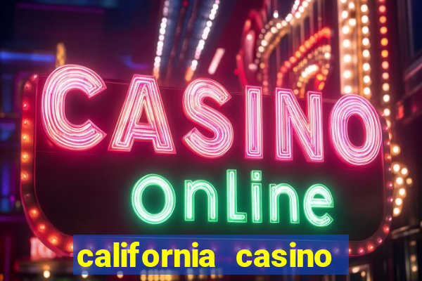 california casino and hotel