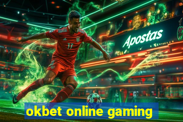 okbet online gaming