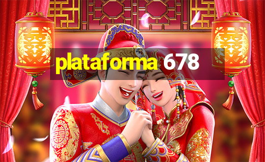 plataforma 678